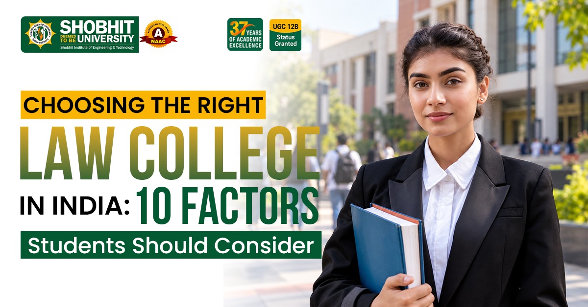 Choosing the Right Law College in India: 10 Factors Students Should Consider